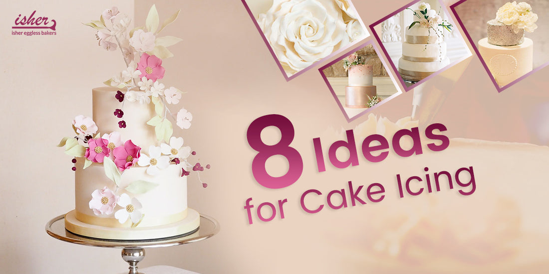 8 IDEAS FOR CAKE ICING