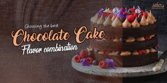 CHOOSING THE BEST CHOCOLATE CAKE FLAVOR COMBINATION - Isher Eggless Bakers