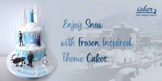ENJOY SNOW WITH FROZEN INSPIRED THEME CAKES - Isher Eggless Bakers