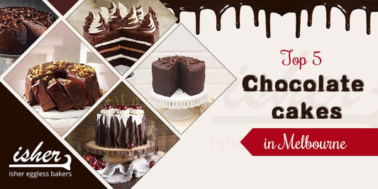 TOP 5 CHOCOLATE CAKES IN MELBOURNE - Isher Eggless Bakers