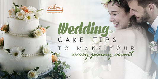 WEDDING CAKE TIPS TO MAKE YOUR EVERY PENNY COUNT