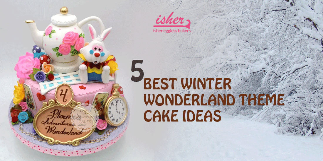 5 BEST WINTER WONDERLAND THEME CAKE IDEAS