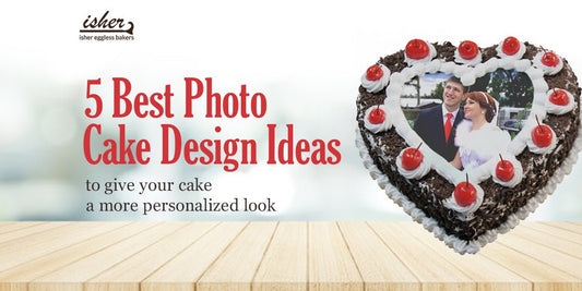 5 BEST PHOTO CAKE DESIGN IDEAS TO GIVE YOUR CAKE A MORE PERSONALIZED LOOK - Isher Eggless Bakers