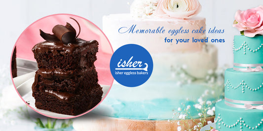 MEMORABLE EGGLESS CAKE IDEAS FOR YOUR LOVED ONES
