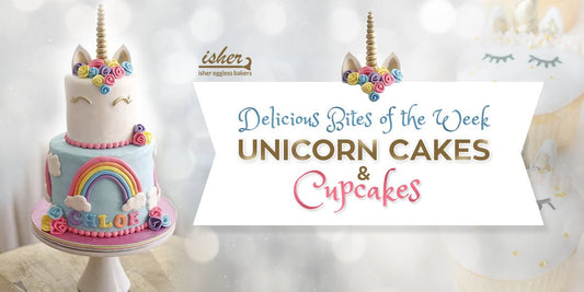 DELICIOUS BITES OF THE WEEK - UNICORN CAKES & CUPCAKES - Isher Eggless Bakers
