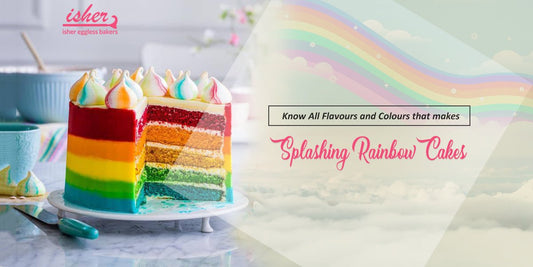 KNOW ALL FLAVORS AND COLORS THAT MAKES SPLASHING RAINBOW CAKES - Isher Eggless Bakers
